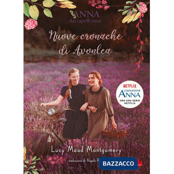Nuove cronache di Avonlea. Anna dai capelli rossi