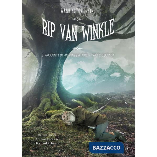 Rip van Winkle e racconti di un viaggiatore. Vol. 2