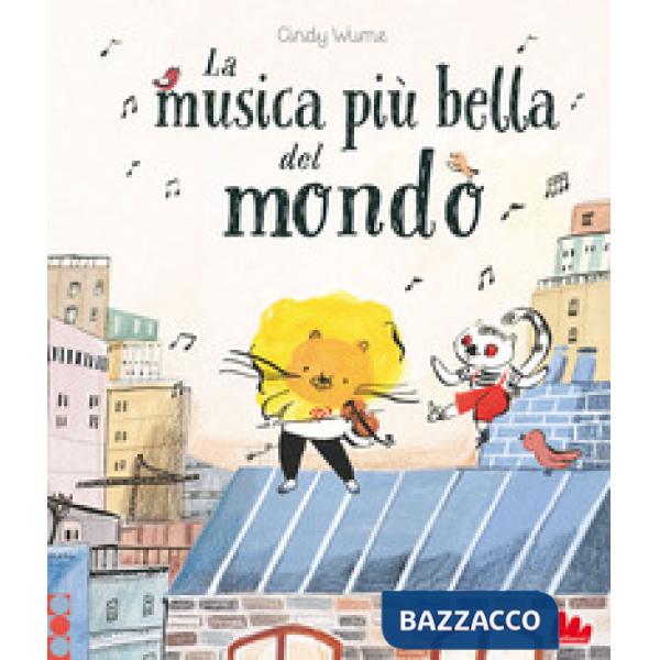 Musica più bella del mondo. Ediz. a colori (La)
