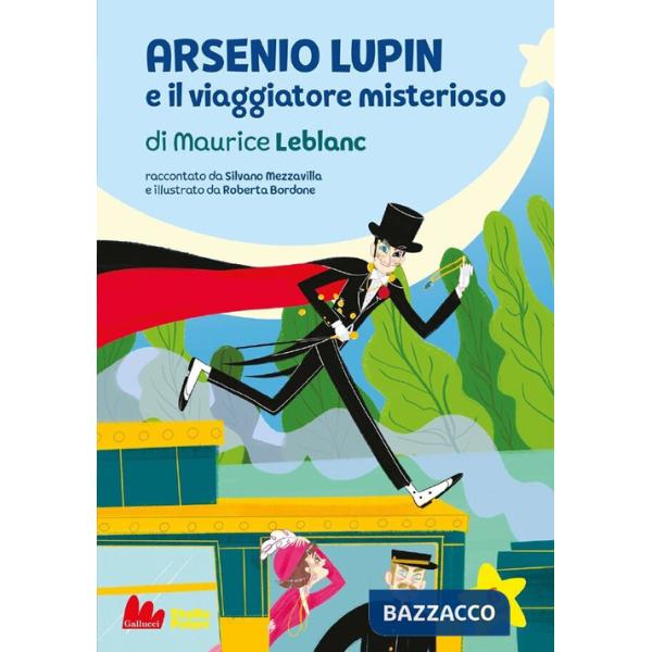 Arsenio Lupin e viaggiatore misterioso di Maurice Leblanc