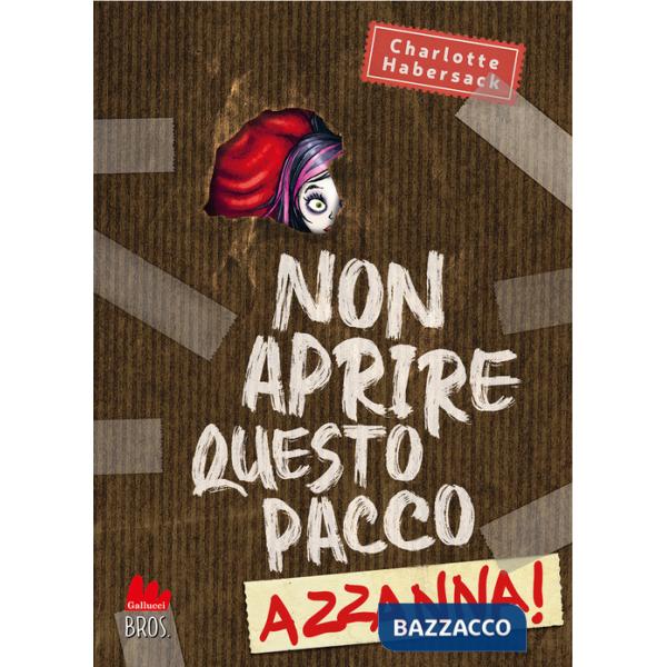 Non aprire questo pacco. Azzanna!
