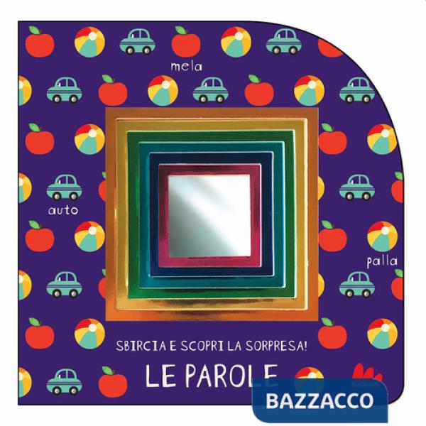 Parole. Sbircia e scopri la sorpresa! Ediz. a colori (Le)