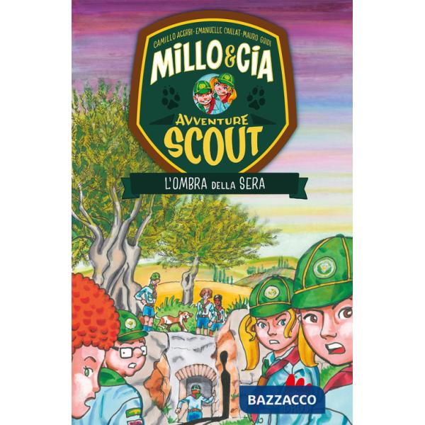 Ombra della sera. Avventure scout. Millo & Cia (L')
