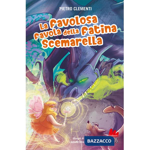 Favolosa favola della fatina Scemarella (La)