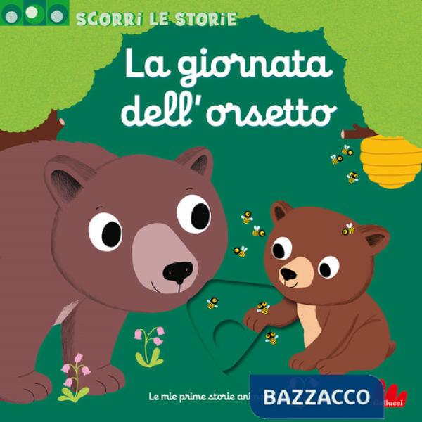 Giornata dell'orsetto. Scorri le storie. Ediz. a colori (La)