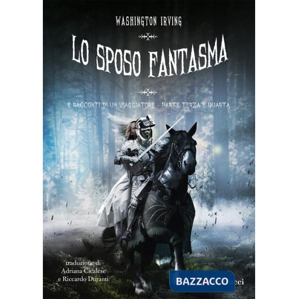 Sposo fantasma e racconti di un viaggiatore (Lo). Vol. 3-4