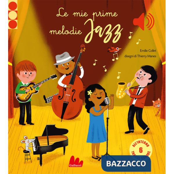 Mie prime melodie jazz. Ediz. a colori (Le)