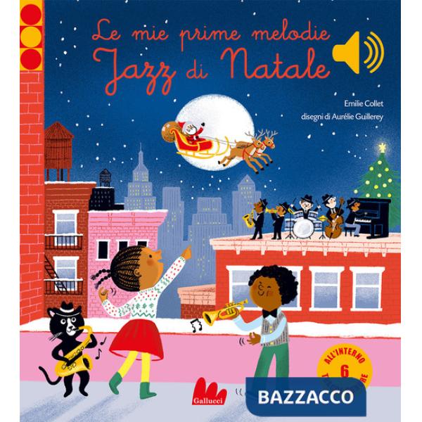 Mie prime melodie jazz di Natale. Classici sonori. Ediz. a colori (Le)