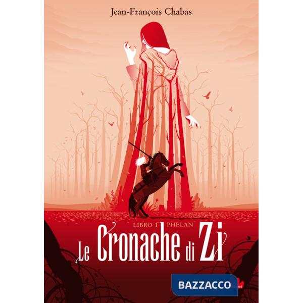 Phelan. Le cronache di Zi. Nuova ediz.. Vol. 1