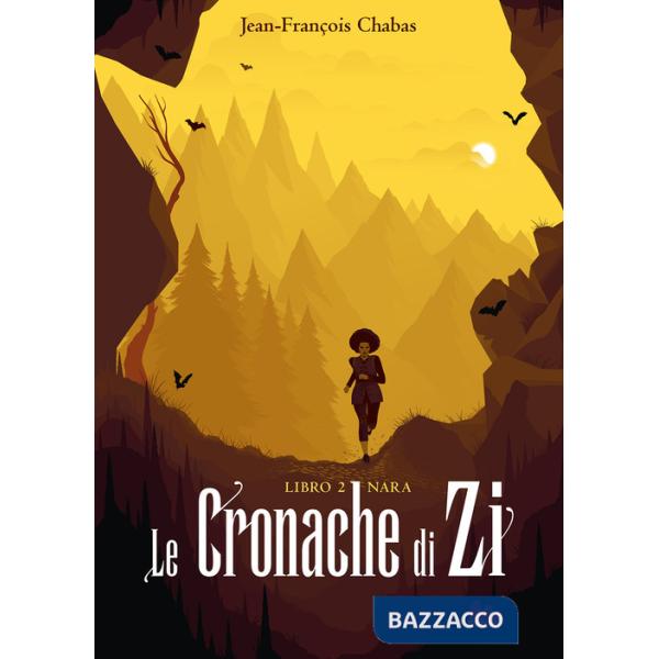 Nara. Le cronache di Zi. Nuova ediz.. Vol. 2