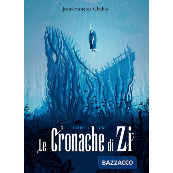 Turi. Le cronache di Zi. Nuova ediz.. Vol. 3