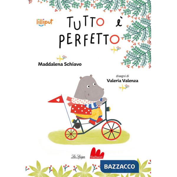 Tutto è perfetto. Ediz. a colori