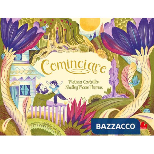 Cominciare. Ediz. a colori