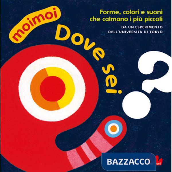 Dove sei? Moimoi. Ediz. a colori