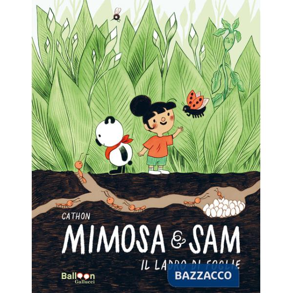 Ladro di foglie. Mimosa e Sam. Ediz. a colori (Il)