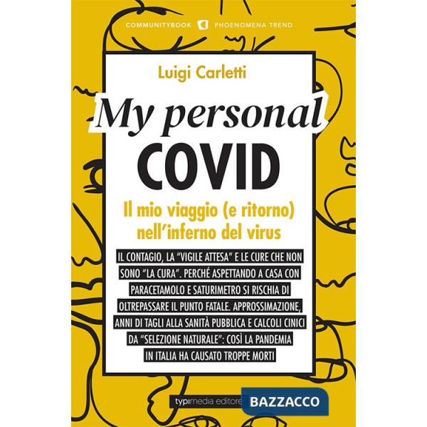 My personal Covid. Il mio viaggio (e ritorno) nell'inferno del virus