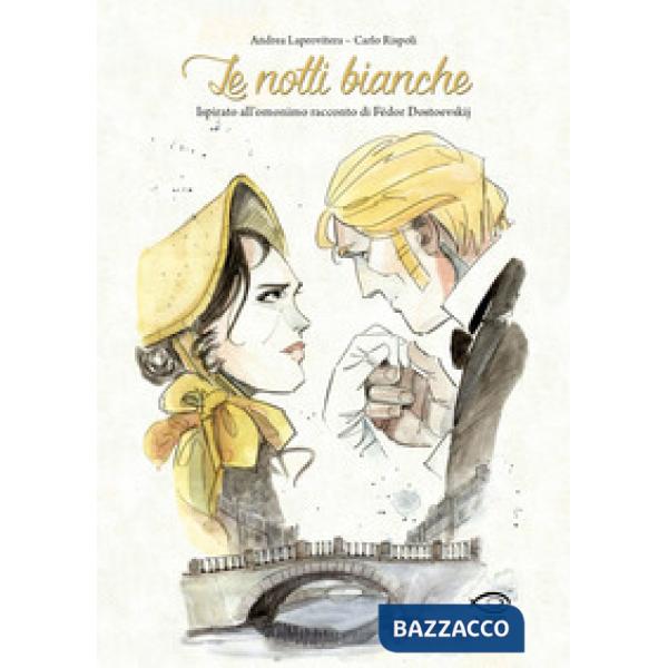 Notti bianche da Fedor Dostoevskij (Le)