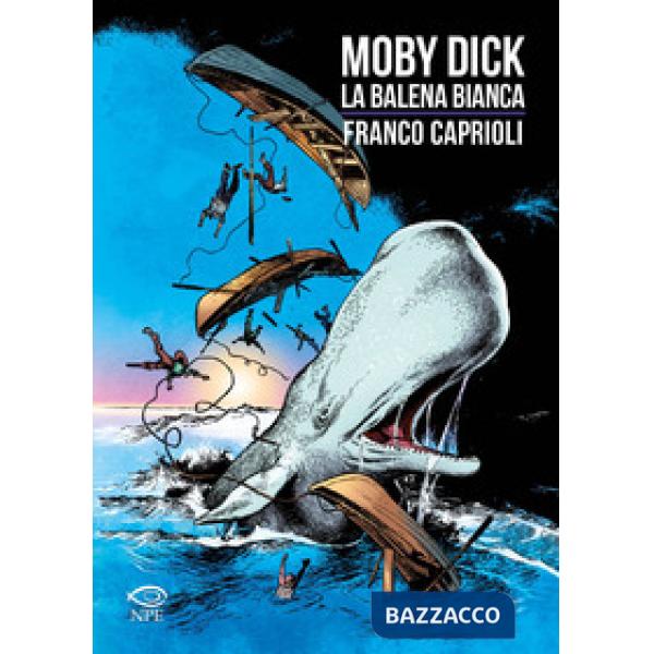 Moby Dick. La balena bianca da Henry Melville