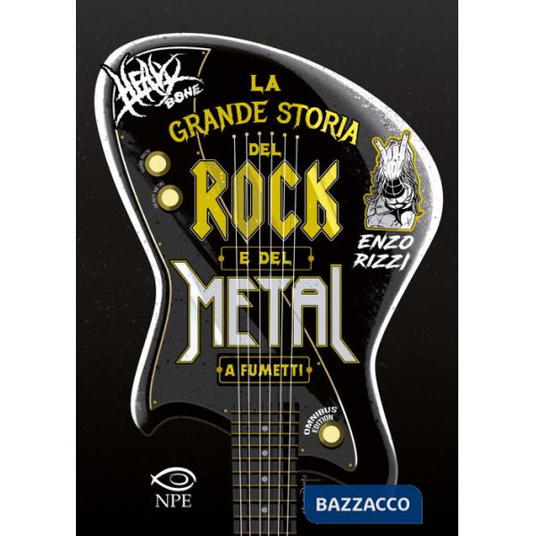 Heavy Bone. La grande storia del rock e del metal a fumetti. Omnibus edition