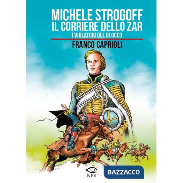 Michele Strogoff. Il corriere dello zar-I violatori del blocco