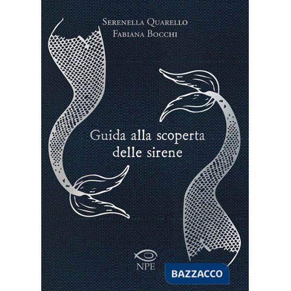 Guida alla scoperta delle sirene