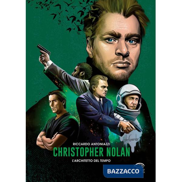 Christopher Nolan. L'architetto del tempo