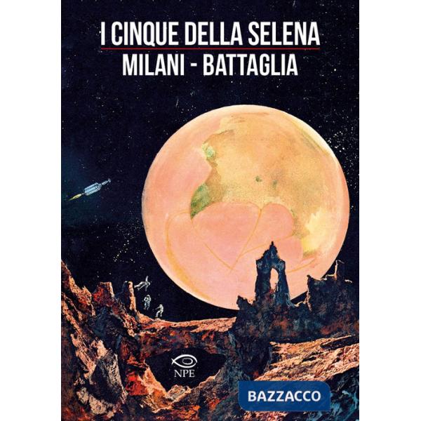 Cinque della Selena (I)