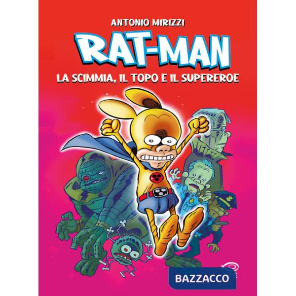 Rat-man. La scimmia, il topo, il supereroe