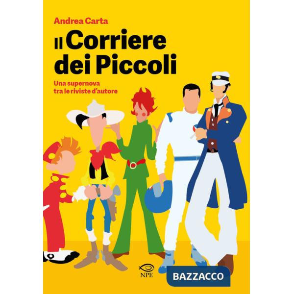 «Corriere dei piccoli». Una supernova tra le riviste d'autore (Il)