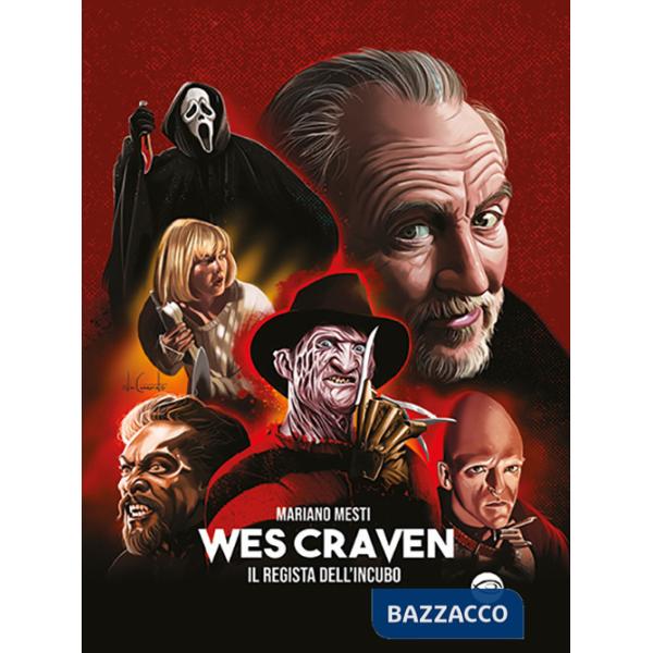 Wes Craven. Il regista dell'incubo