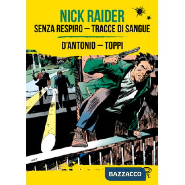 Nick Raider: Senza respiro-Tracce di sangue