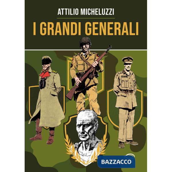 Grandi generali (I)
