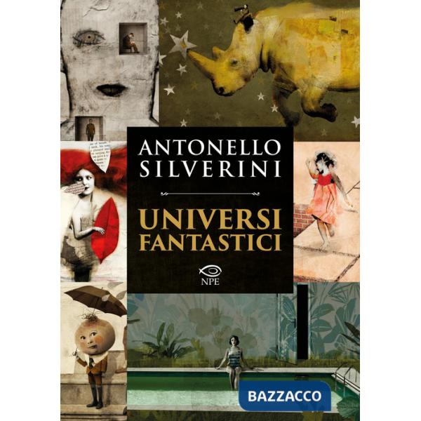 Universi fantastici. Ediz. a colori