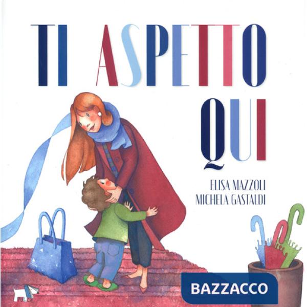 Ti aspetto qui. Ediz. a colori