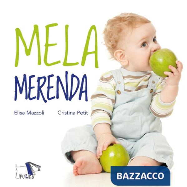 Mela merenda. Ediz. a colori
