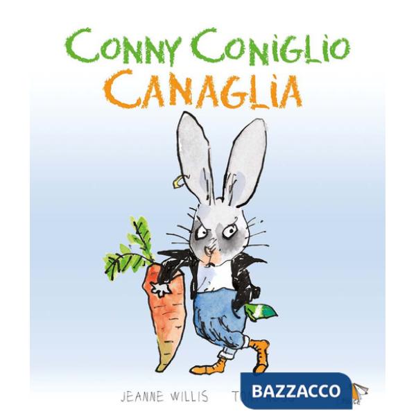 Conny coniglio canaglia. Ediz. a colori