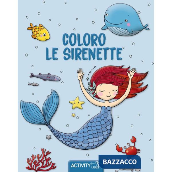 Coloro le sirenette. Ediz. plastificata