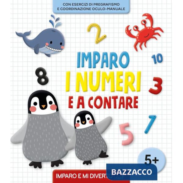 Imparo i numeri e a contare. Ediz. a colori
