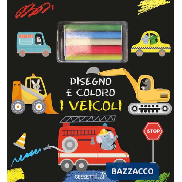 Disegno e coloro i veicoli. Ediz. a colori. Con gessetti