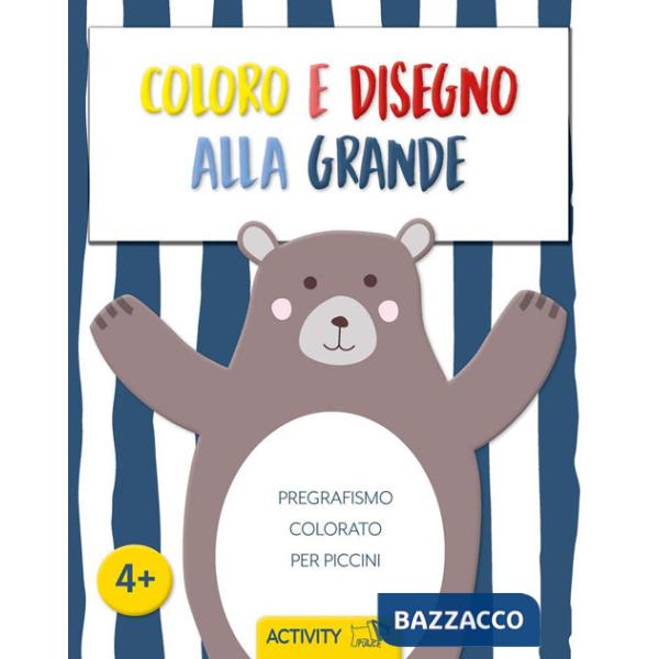 Coloro e disegno alla grande. Pregrafismo colorato per piccini. Ediz. a colori