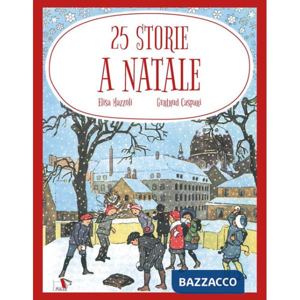 25 storie a Natale. Ediz. a colori
