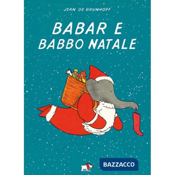 Babar e Babbo Natale. Ediz. a colori
