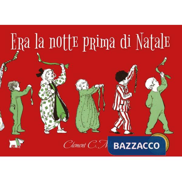 Era la notte prima di Natale. Ediz. a colori