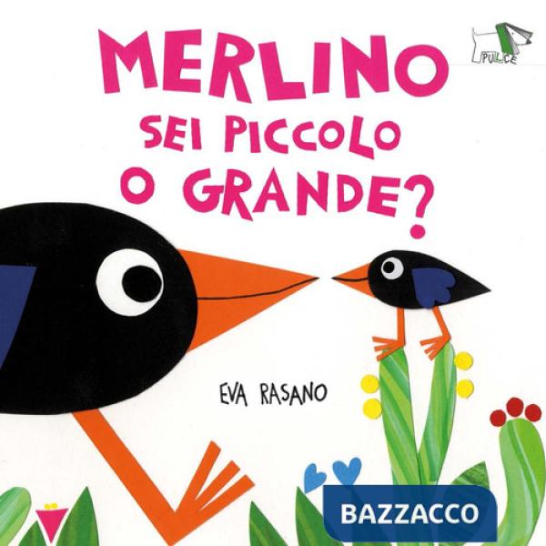 Merlino sei piccolo o grande? Ediz. illustrata