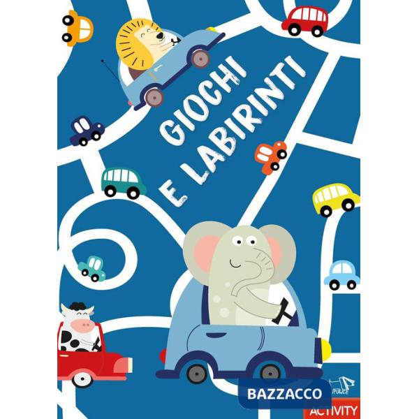 Giochi e labirinti. Ediz. a colori