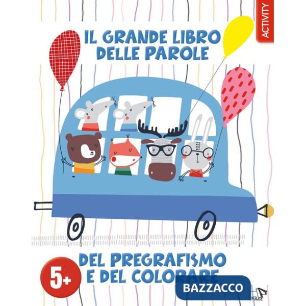 Grande libro delle parole del pregrafismo e del colorare. Ediz. a colori (Il)