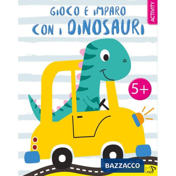 Gioco e imparo con i dinosauri. Ediz. a colori