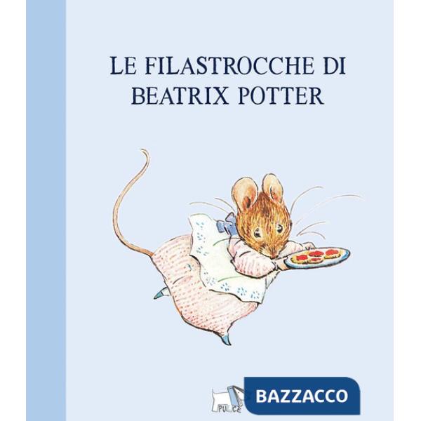 Filastrocche di Beatrix Potter. Ediz. a colori (Le)