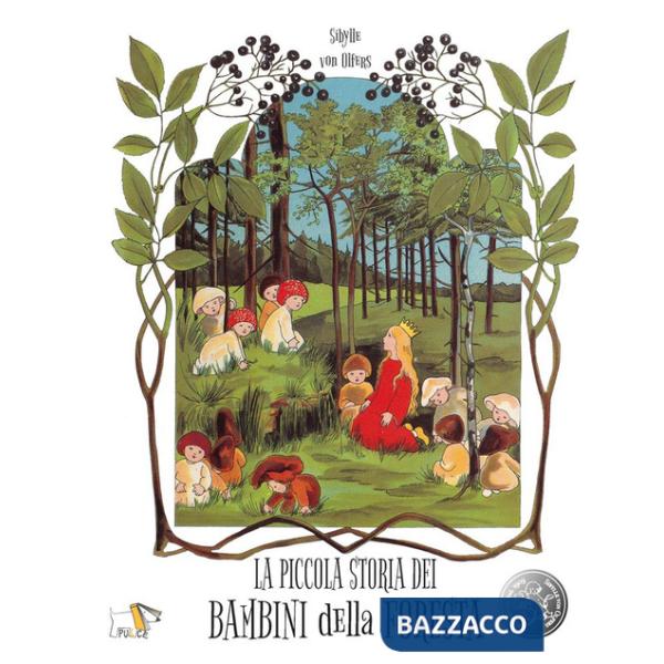 Piccola storia dei bambini della foresta. Ediz. a colori (La)