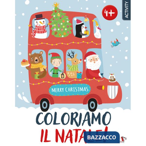 Coloriamo il Natale! Ediz. a colori
